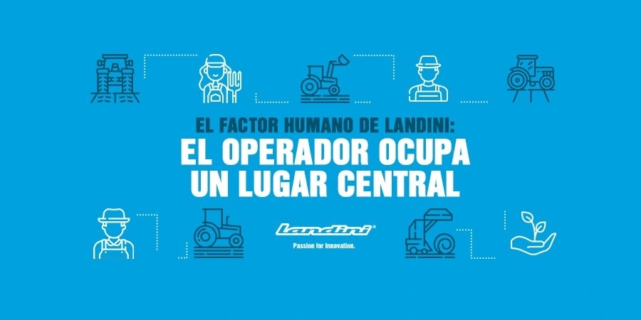 EL FACTOR HUMANO DE LANDINI: EL OPERADOR OCUPA UN LUGAR CENTRAL